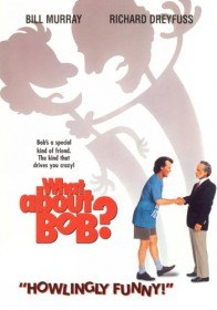 А как же Боб? / What about Bob? (1991) А как же Боб? / What about Bob? (1991)