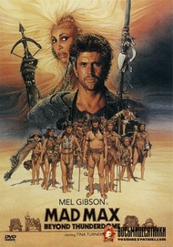 Безумный Макс 3. Под куполом грома / Mad Max Beyond Thunderdome Безумный Макс 3. Под куполом грома / Mad Max Beyond Thunderdome