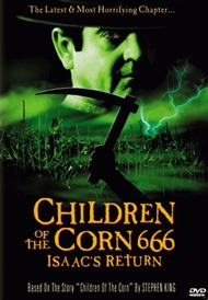 Дети кукурузы 666: Айзек вернулся / Children of the Corn 666: Isaacs Return Дети кукурузы 666: Айзек вернулся / Children of the Corn 666: Isaacs Return