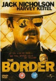 Граница / The Border (1982) Граница / The Border (1982)