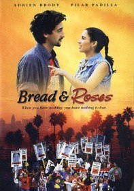 Хлеб и розы / Bread and Roses (2000) Хлеб и розы / Bread and Roses (2000)