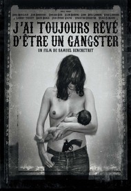 Я всегда хотел быть гангстером / Jai toujours reve detre un gangster Я всегда хотел быть гангстером / Jai toujours reve detre un gangster