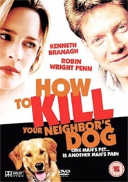 Как убить соседскую собаку? / How to Kill Your Neighbors Dog Как убить соседскую собаку? / How to Kill Your Neighbors Dog