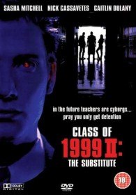 Класс 1999 года 2: Замена / Class of 1999 II: The Substitute (1994) Класс 1999 года 2: Замена / Class of 1999 II: The Substitute (1994)