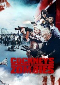 Кокни против зомби / Cockneys vs Zombies (2012) Кокни против зомби / Cockneys vs Zombies (2012)