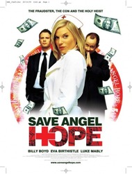 Короли аферы / Save Angel Hope Короли аферы / Save Angel Hope