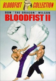 Кровавый кулак 2 / Bloodfist II Кровавый кулак 2 / Bloodfist II