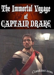 Легендарное путешествие капитана Дрейка / The Immortal Voyage of Captain Drake Легендарное путешествие капитана Дрейка / The Immortal Voyage of Captain Drake