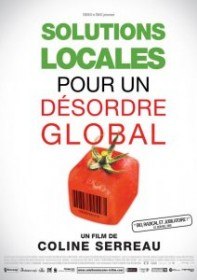 Локальное решение глобальных проблем / Solutions locales pour un désordre global (2010) Локальное решение глобальных проблем / Solutions locales pour un désordre global (2010)