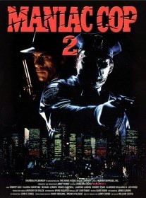Маньяк полицейский 2 / Maniac Cop 2 (1990) Маньяк полицейский 2 / Maniac Cop 2 (1990)
