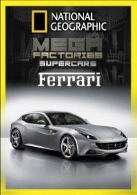 Мегазаводы. Феррари ФФ / Megafactories. Ferrari FF (2012) Мегазаводы. Феррари ФФ / Megafactories. Ferrari FF (2012)