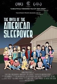 Миф об американской вечеринке / The Myth of the American Sleepover Миф об американской вечеринке / The Myth of the American Sleepover