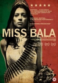 Мисс Бала / Miss Bala Мисс Бала / Miss Bala
