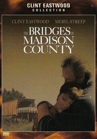 Мосты округа Мэдисон / The Bridges of Madison County Мосты округа Мэдисон / The Bridges of Madison County