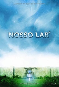 Наш дом / Astral City: A Spiritual Journey Наш дом / Astral City: A Spiritual Journey