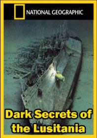 Неразгаданные тайны Лузитании / Dark Secrets of the Lusitania (2012) Неразгаданные тайны Лузитании / Dark Secrets of the Lusitania (2012)