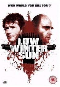 Низкое зимнее солнце / Low Winter Sun (2006) Низкое зимнее солнце / Low Winter Sun (2006)