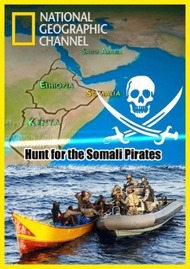 Охота на сомалийских пиратов / Hunt for the Somali Pirates Охота на сомалийских пиратов / Hunt for the Somali Pirates