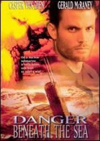 Опасность из глубины / Danger Beneath The Sea (2001) Опасность из глубины / Danger Beneath The Sea (2001)
