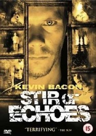 Отзвуки эха / Stir of Echoes Отзвуки эха / Stir of Echoes