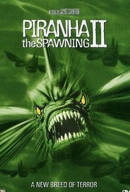 Пираньи 2: Нерест / Piranha Part Two: The Spawning Пираньи 2: Нерест / Piranha Part Two: The Spawning