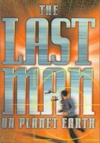 Последний мужчина на Земле / The last man on planet Earth (1999) Последний мужчина на Земле / The last man on planet Earth (1999)