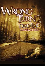 Поворот не туда 2: Тупик / Wrong Turn 2: Dead End Поворот не туда 2: Тупик / Wrong Turn 2: Dead End