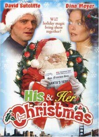 Праздник для двоих / His and Her Christmas (2005) Праздник для двоих / His and Her Christmas (2005)