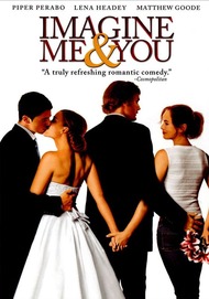 Представь нас вместе / Imagine Me & You Представь нас вместе / Imagine Me & You