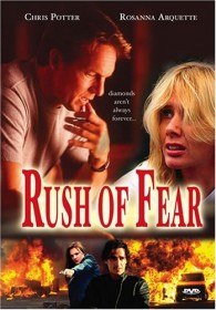Прилив страха / Rush of Fear (2003) Прилив страха / Rush of Fear (2003)