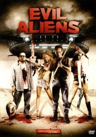 Пришельцы завоеватели / Evil Aliens (2005) Пришельцы завоеватели / Evil Aliens (2005)