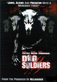 Псы воины / Dog Soldiers Псы воины / Dog Soldiers