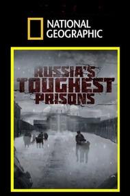Самая страшная тюрьма России / Inside: Russias Toughest Prisons Самая страшная тюрьма России / Inside: Russias Toughest Prisons