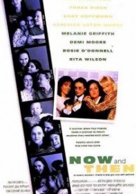 Сейчас и тогда / Now and Then (1995) Сейчас и тогда / Now and Then (1995)