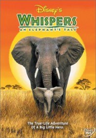 Шепот: история слона / Whispers: An Elephants Tale (2000) Шепот: история слона / Whispers: An Elephants Tale (2000)