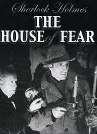 Шерлок Холмс: Замок ужаса / Sherlock Holmes: The House of Fear Шерлок Холмс: Замок ужаса / Sherlock Holmes: The House of Fear