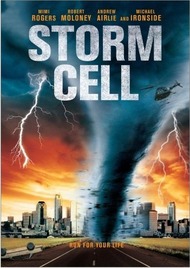 Штормовое предупреждение / Storm Cell Штормовое предупреждение / Storm Cell