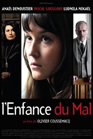 Сладкое зло / Lenfance du mal Сладкое зло / Lenfance du mal