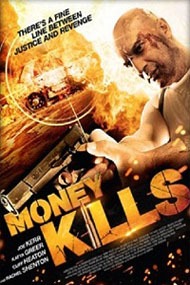 Смертельные деньги / Money Kills Смертельные деньги / Money Kills
