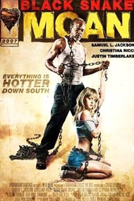 Стон черной змеи / Black Snake Moan Стон черной змеи / Black Snake Moan