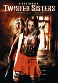 Сумасшедшие сестры / Twisted Sisters (2006) Сумасшедшие сестры / Twisted Sisters (2006)