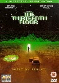 Тринадцатый этаж / The Thirteenth Floor Тринадцатый этаж / The Thirteenth Floor