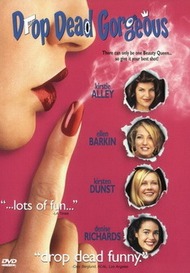 Убийственные красотки / Drop Dead Gorgeous Убийственные красотки / Drop Dead Gorgeous