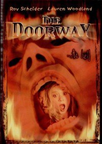 Врата ада / Doorway, The (2000) Врата ада / Doorway, The (2000)