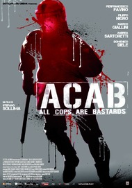 Все копы ублюдки / A.C.A.B.: All Cops Are Bastards Все копы ублюдки / A.C.A.B.: All Cops Are Bastards