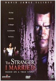 Замужем за незнакомцем / The Stranger I Married (2005) Замужем за незнакомцем / The Stranger I Married (2005)