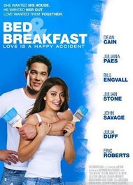 Завтрак в постель / Bed & Breakfast: Love is a Happy Accident Завтрак в постель / Bed & Breakfast: Love is a Happy Accident