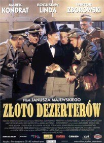 Золото дезертиров / Złoto dezerterów (1998) Золото дезертиров / Złoto dezerterów (1998)
